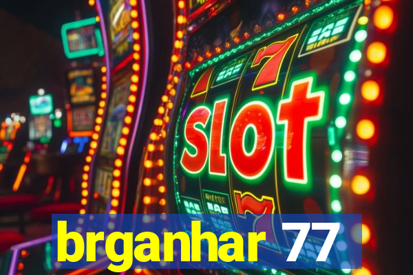 brganhar 77